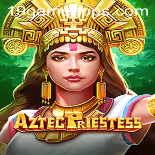 Exploring the Mystical World of AztecPriestess: A Dive into 19.GAME